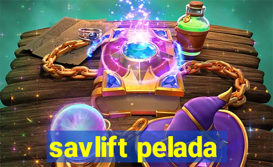 savlift pelada